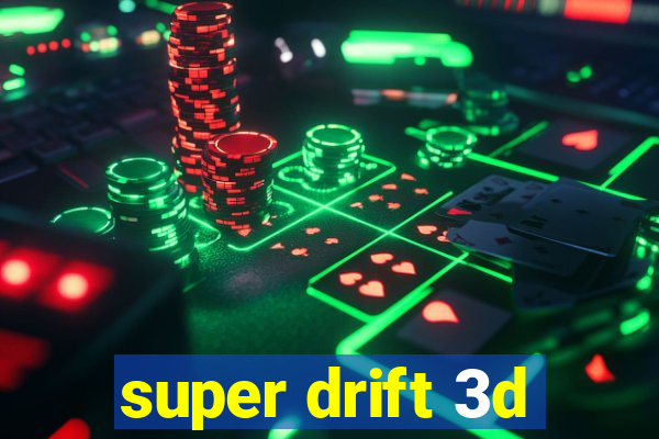 super drift 3d